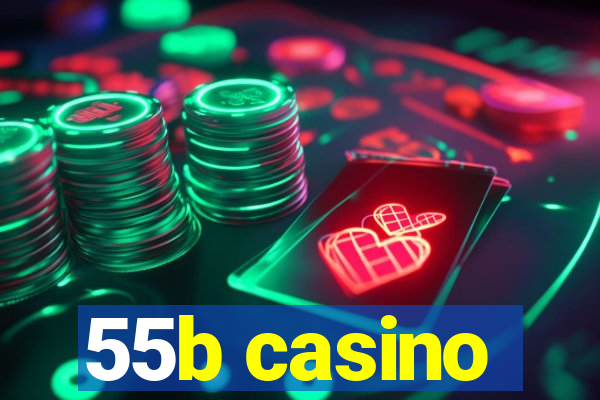 55b casino